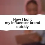 How I built my influencer brand quickly