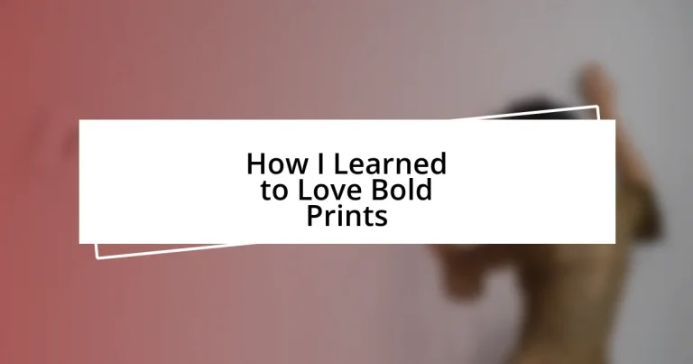 How I Learned to Love Bold Prints