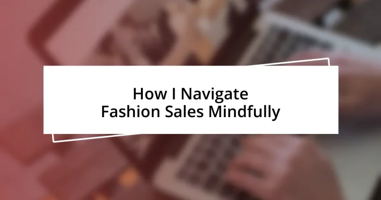 How I Navigate Fashion Sales Mindfully