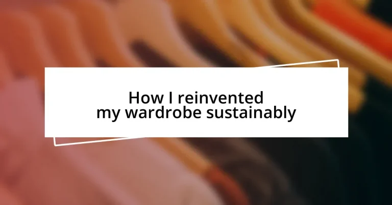 How I reinvented my wardrobe sustainably