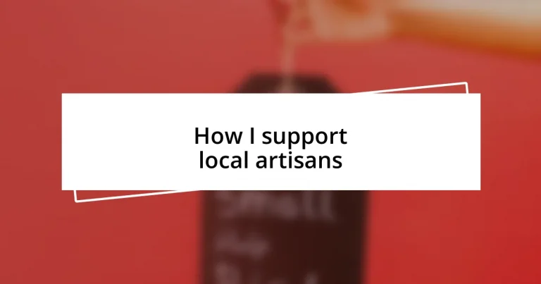 How I support local artisans