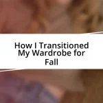 How I Transitioned My Wardrobe for Fall