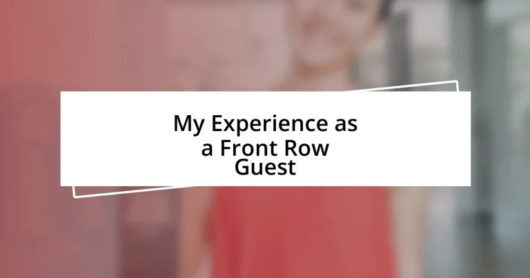 My Experience as a Front Row Guest