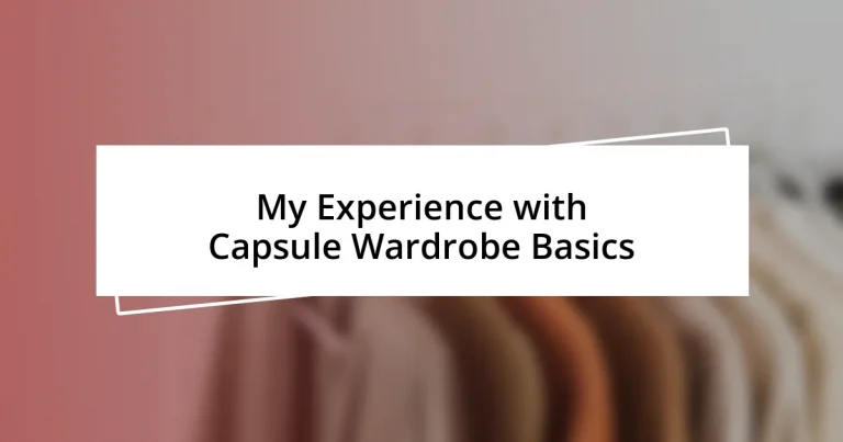 My Experience with Capsule Wardrobe Basics