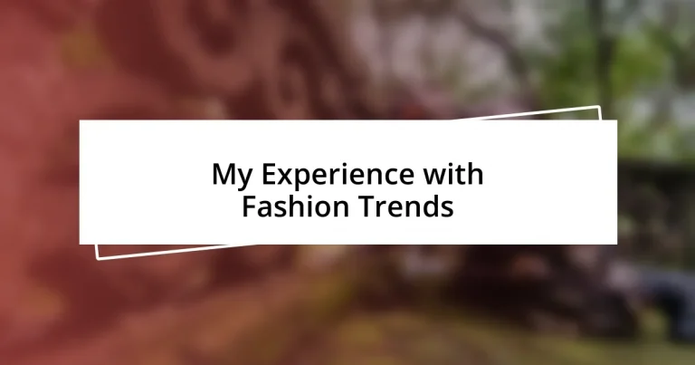 My Experience with Fashion Trends