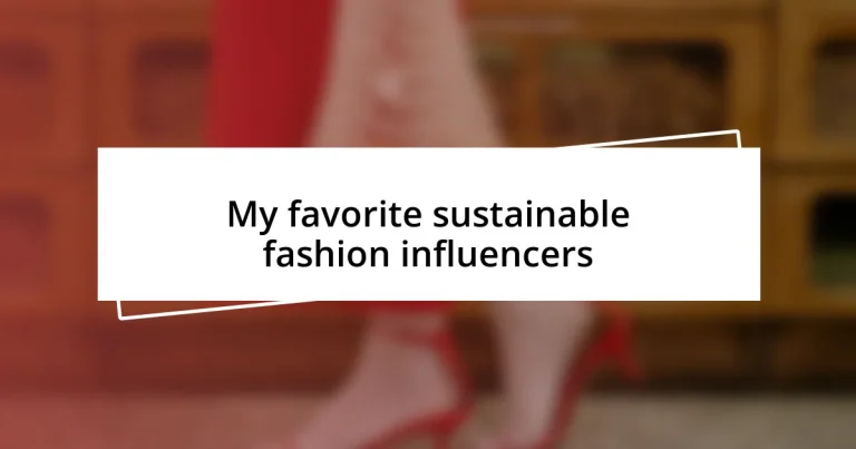 My favorite sustainable fashion influencers