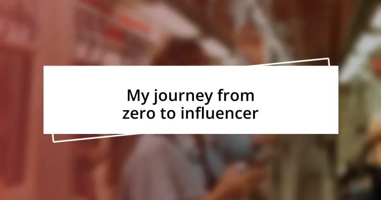 My journey from zero to influencer