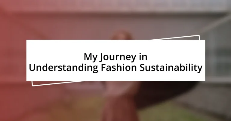 My Journey in Understanding Fashion Sustainability