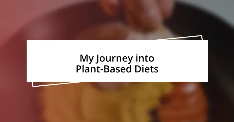 My Journey into Plant-Based Diets