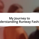 My Journey to Understanding Runway Fashion