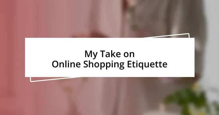 My Take on Online Shopping Etiquette