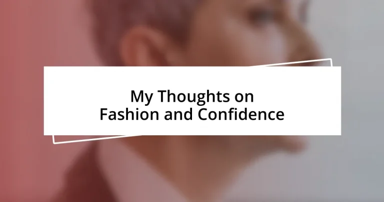 My Thoughts on Fashion and Confidence