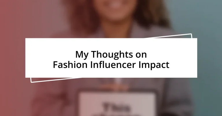 My Thoughts on Fashion Influencer Impact