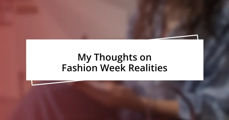 My Thoughts on Fashion Week Realities