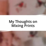 My Thoughts on Mixing Prints