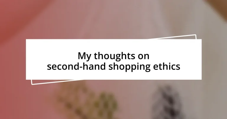 My thoughts on second-hand shopping ethics