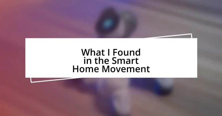 What I Found in the Smart Home Movement