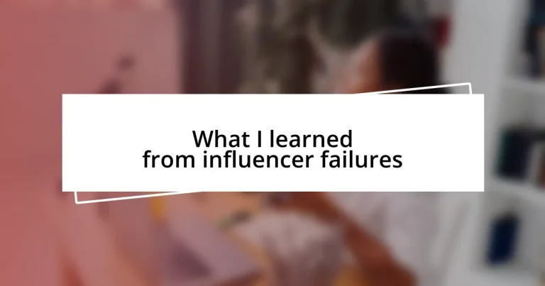 What I learned from influencer failures