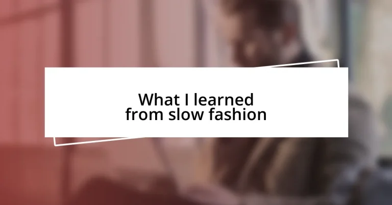 What I learned from slow fashion