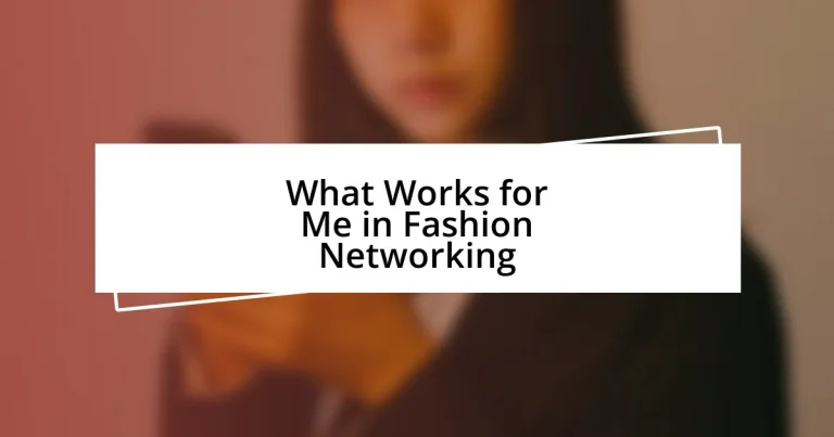 What Works for Me in Fashion Networking