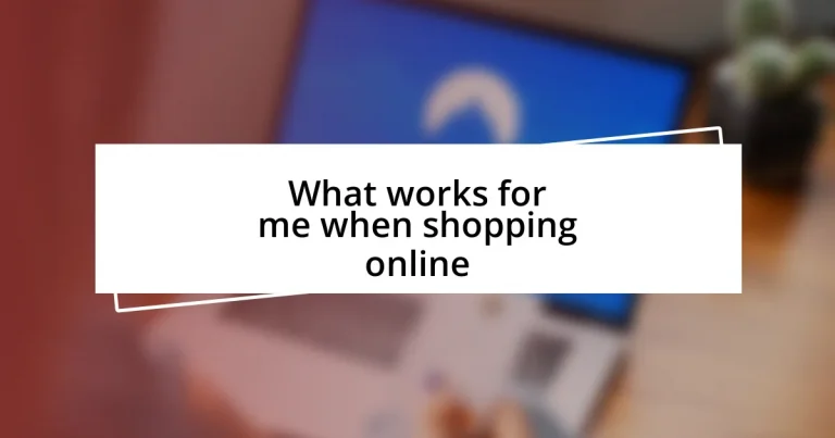 What works for me when shopping online