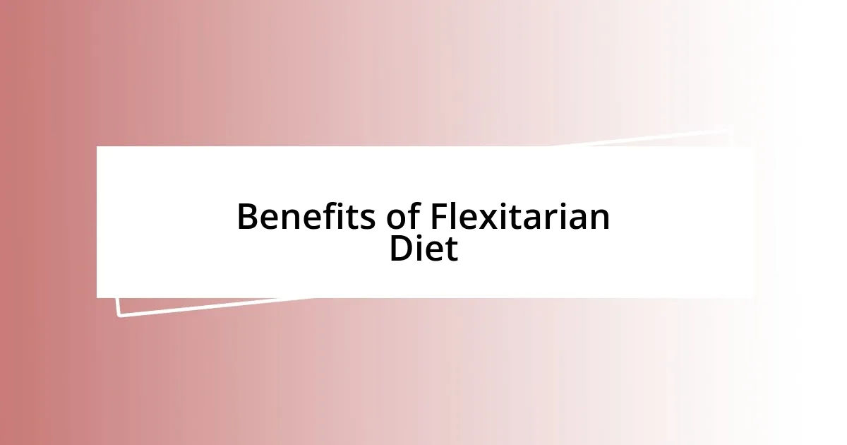 Benefits of Flexitarian Diet