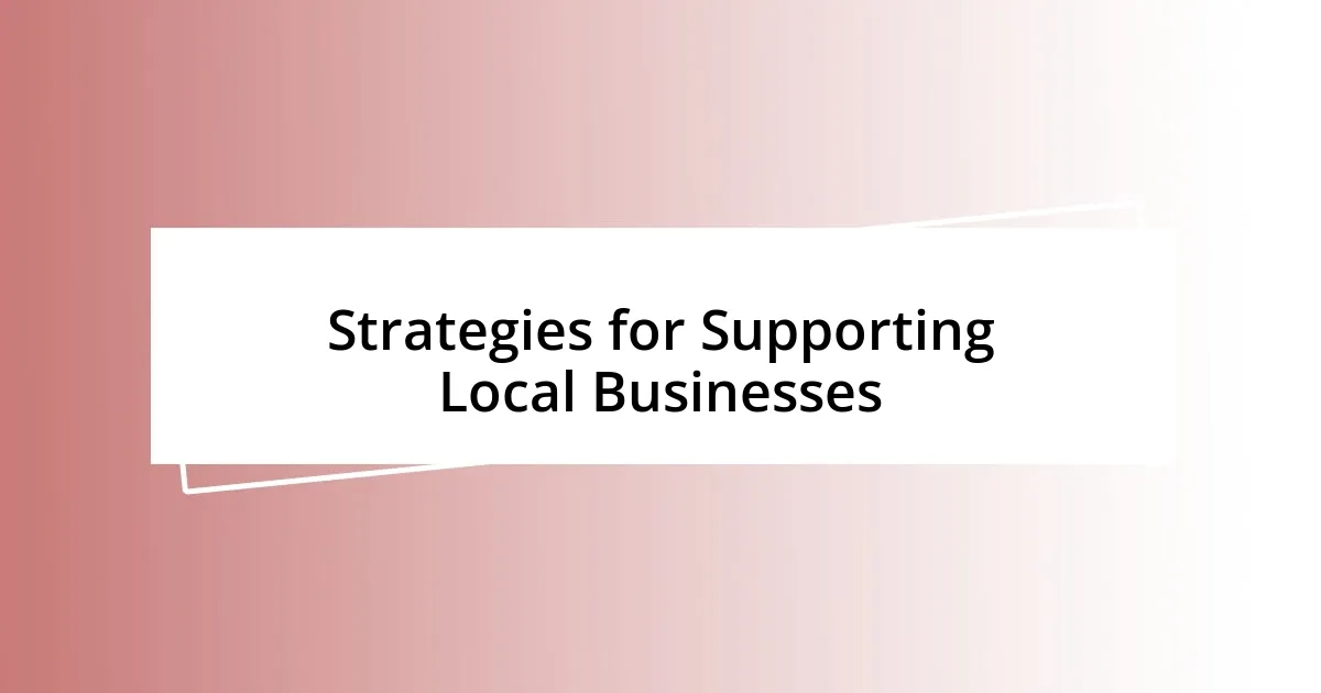 Strategies for Supporting Local Businesses