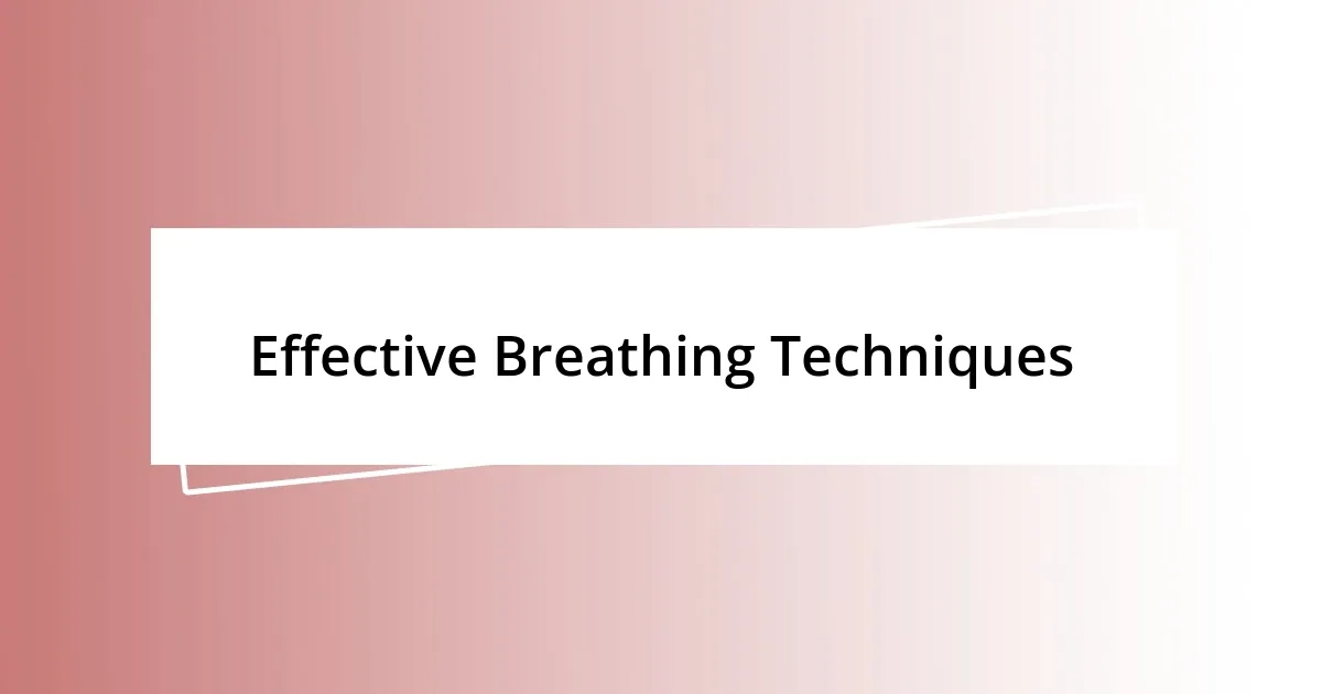 Effective Breathing Techniques