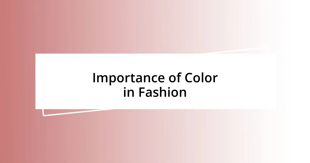 Importance of Color in Fashion