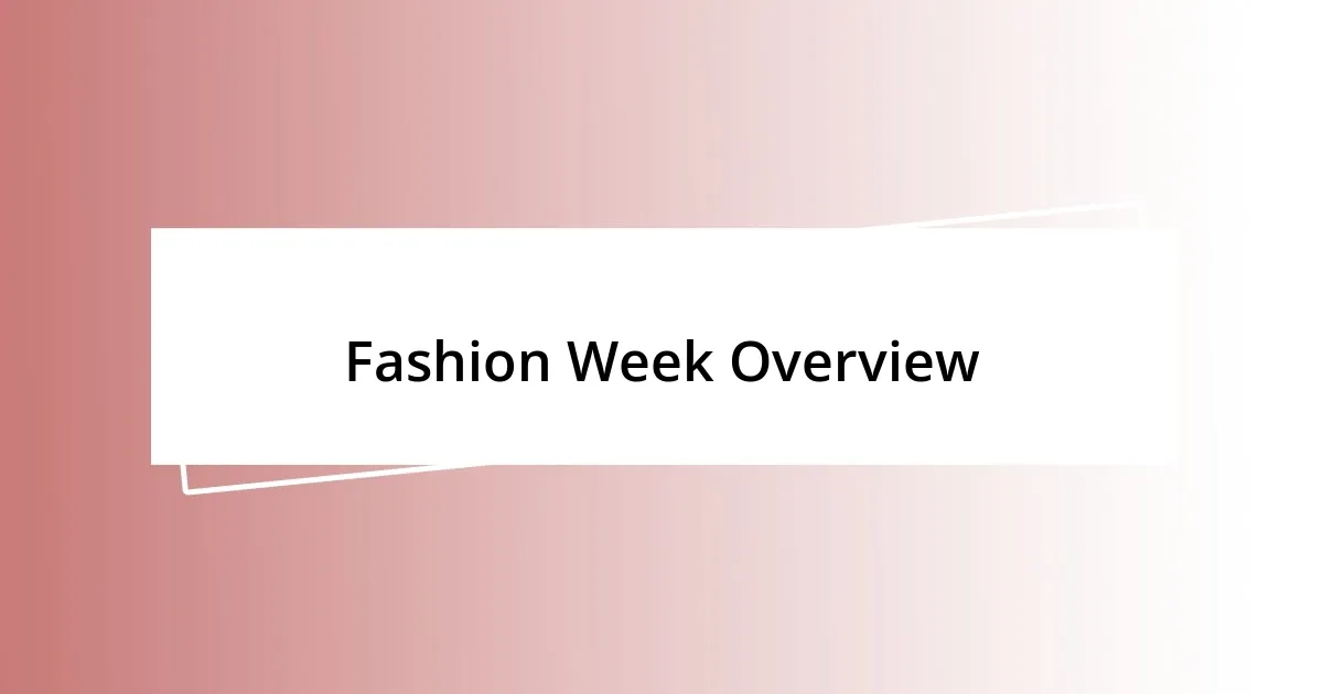 Fashion Week Overview