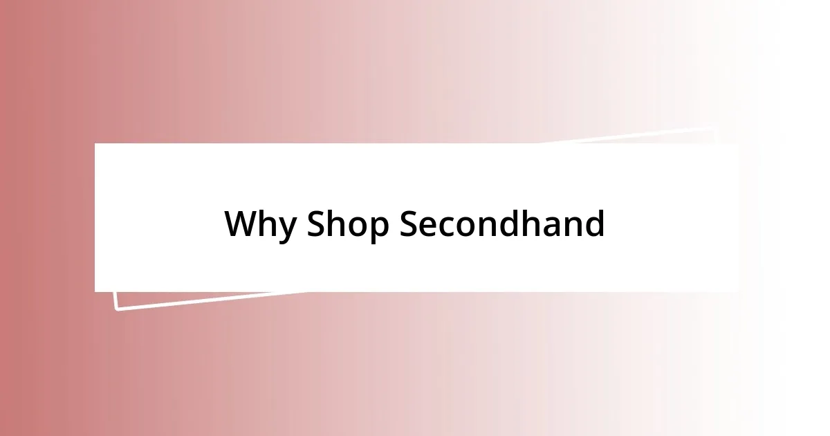 Why Shop Secondhand