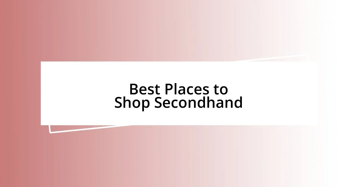 Best Places to Shop Secondhand