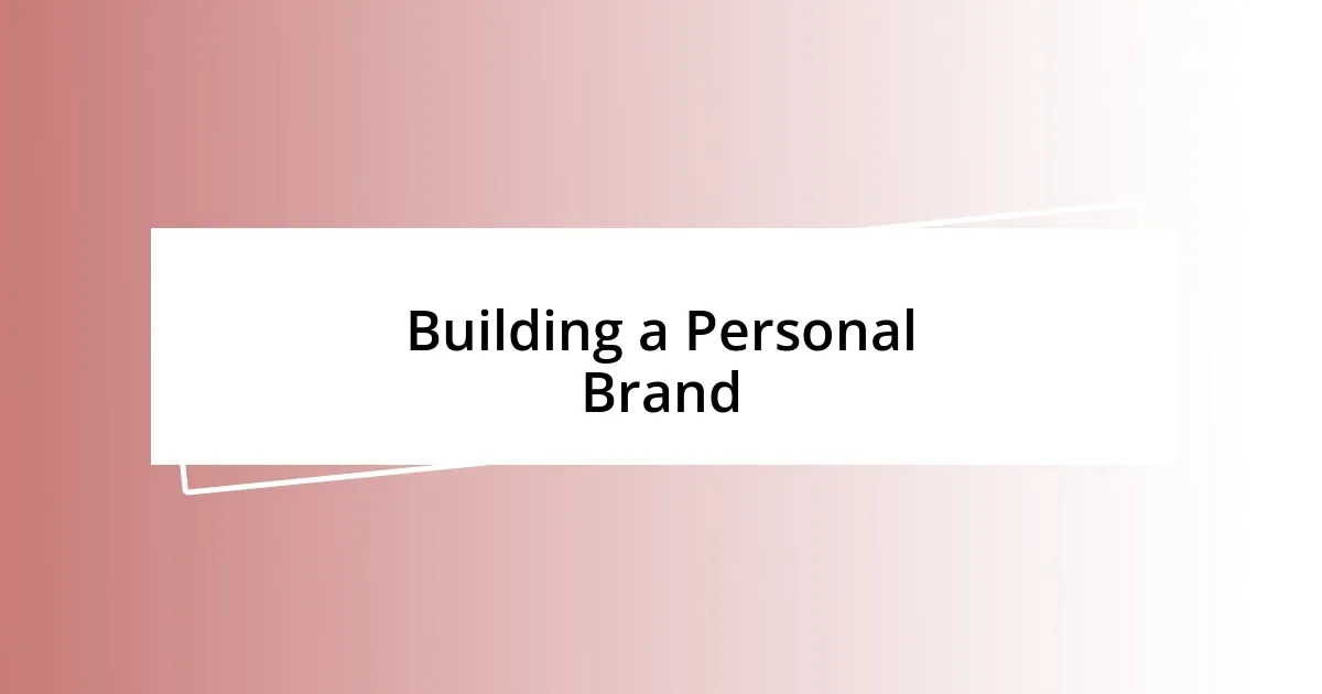 Building a Personal Brand